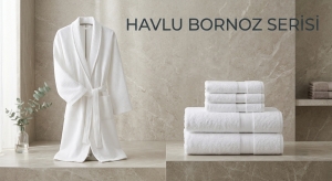 HAVLU VE BORNOZ SERİSİ